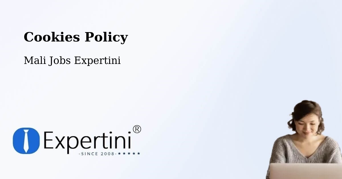 Cookie Policy – Bandiagara - Mali Jobs Expertini