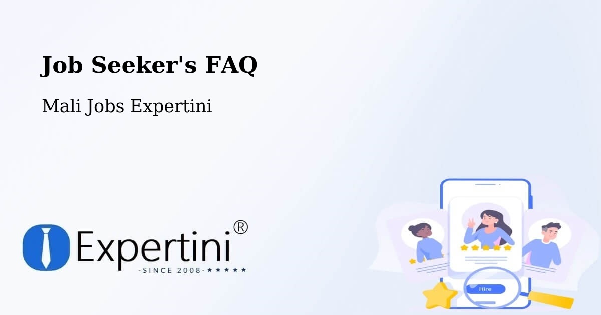 Job Seeker FAQ – Bandiagara - Mali Jobs Expertini