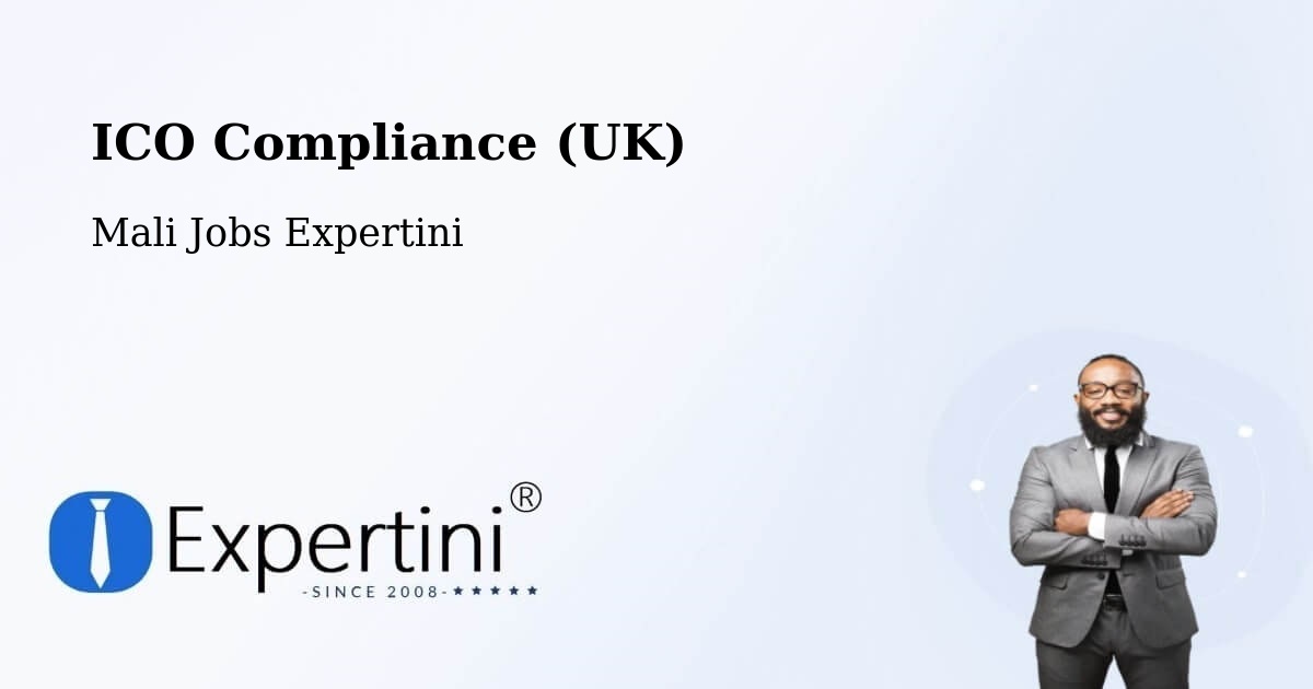 UK Data Protection & ICO Compliance – Bandiagara - Mali Jobs Expertini